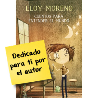 Cuentos para el mundo 1 Eloy Moreno